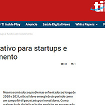 Brasil continua atrativo para startups e fundos de investimento